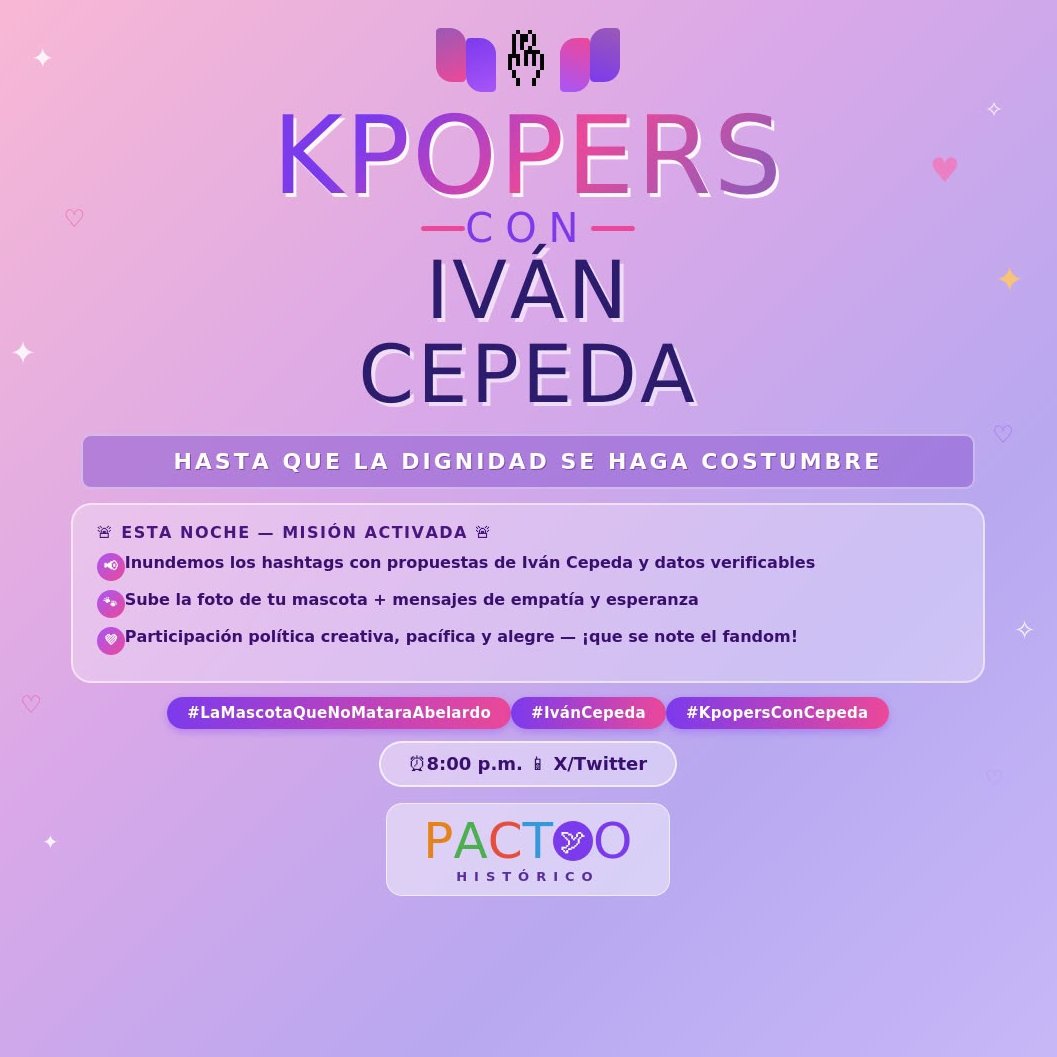 PactoKpopers's tweet photo. Hoy a las 8:00 p.m., durante la entrevista de Abelardo con Semana, hagamos un estallido en redes.
📢 Inundemos los hashtags relacionados con Abelardo compartiendo propuestas de Iván Cepeda, datos verificables, mensajes de esperanza y participación ciudadana. https://t.co/IzrKCscYob