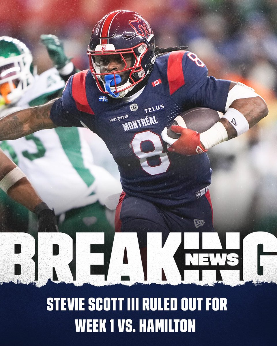 CFL's tweet photo. Stevie Scott III has been ruled out for the Alouettes' Week 1 matchup vs. the Tiger-Cats. https://t.co/Cm5qtHeMZX