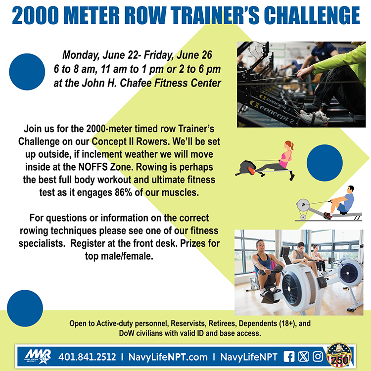 NavyLifeNPT's tweet photo. Ready to Row? Join us for the Trainer's Challenge: 2000 Meter Row at the John H. Chafee Fit Ctr from 6/22-26! Experience the ultimate full-body workout that engages 86% of your muscles! Let's row our way to victory! #RowStrong #ChallengeAccepted #NAVSTANPTMWR #NavyLifeNPT https://t.co/yYef9jH31F