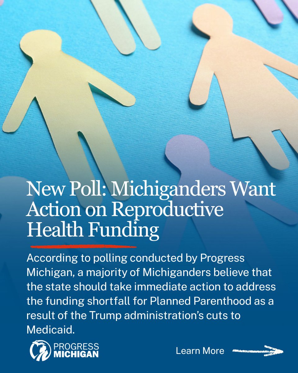 ProgressMich's tweet photo. A majority of Michiganders believe that the state should take immediate action to address the funding shortfall for Planned Parenthood as a result of the Trump Administration's cuts to Medicaid. Michiganders know we need reproductive health access for all. https://t.co/iSzJPGqlze