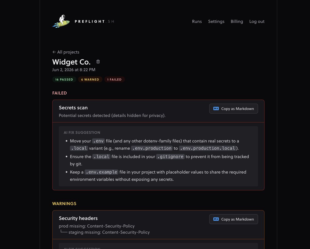 joncphillips's tweet photo. Made some improvements to @preflightsh, my little open source CLI tool.

It catches leaked secrets, broken configs, expired SSL, missing SEO tags, security gaps, and 75+ misconfigured services.

You can now sign up for an account and keep a record of every scan you've run in your projects. It also gives you AI suggestions on how to fix whatever it catches.