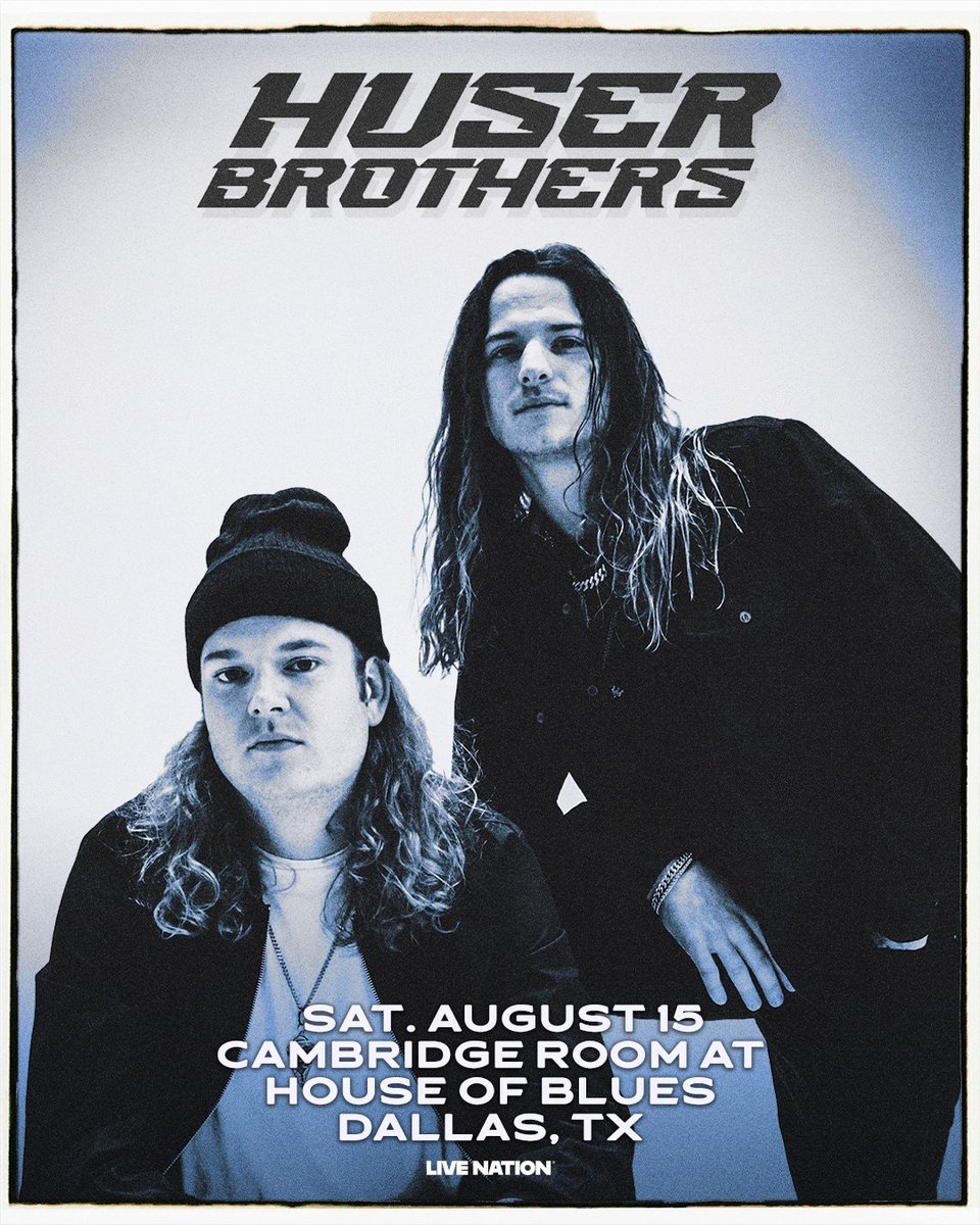 HOBDallas's tweet photo. JUST ANNOUNCED ⚡️ @HUSERBROTHERS are taking over Cambridge Room at House of Blues Dallas on Saturday, August 15th!

🎫 Ticket on sale TODAY at 12PM!
🔗 https://t.co/Sfi9JSQBAh https://t.co/kCblRDkyub