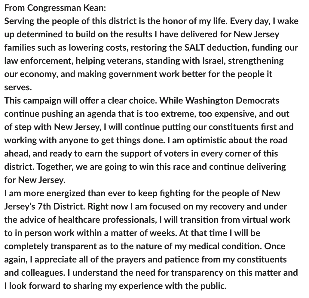allymutnick's tweet photo. New statement here from Rep Tom KEAN but doesn't add much clarity on his ~3 month absence >> 

He says he "will transition from virtual work to in person work within a matter of weeks. At that time I will be completely transparent as to the nature of my medical condition" https://t.co/7YxwISTYb3