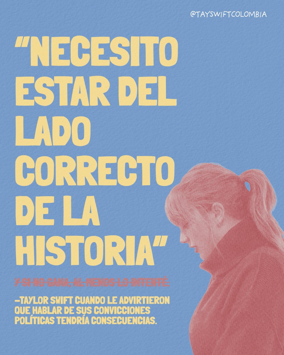tayswiftcol's tweet photo. ❝Necesito estar del lado correcto de la historia❞—Taylor Swift. 

 Hicimos este hilo como fanclub de Taylor y basándonos en las diferentes causas políticas que ha apoyado y en las cuales ha sido vocal. 

#OnlyTheYoung puede sacar adelante este país 🔽 https://t.co/uXkWZ9gj9k