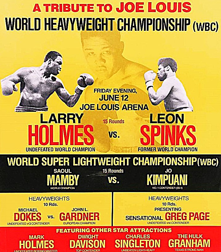 HVYWeightHeroes's tweet photo. Poster for Larry Holmes' 10th world title defense vs Leon Spinks at Detroit's Joe Louis Arena in 1981. Broadcast on primetime TV, the bout was billed as a tribute to Louis after his death two months prior. Holmes would win by 3rd round TKO. #Heavyweight #History #Boxing https://t.co/KP8GUPn0Zw
