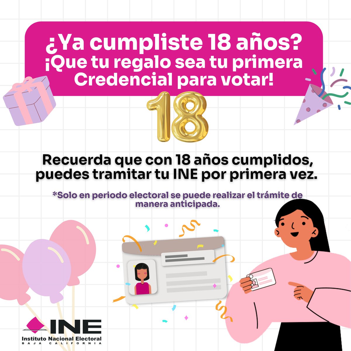 INE_BC's tweet photo. ¡Que tu regalo sea tu Credencial para Votar! 🪪🎁
Para tramitar la Credencial es necesario tener cumplidos los 18 años. 1️⃣8️⃣☑️
👀 Recuerda que solo en periodo electoral se puede realizar el trámite de manera anticipada. https://t.co/nOW7I6n0g9