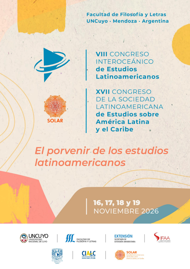 CIALCUNAM's tweet photo. 📣  XVII CONGRESO DE LA SOCIEDAD LATINOAMERICANA de Estudios sobre América Latina y el Caribe (SOLAR).
🗓️  16-19 de noviembre, Facultad de Filosofía y Letras UNCuyo. Mendoza, Argentina. MODALIDAD PRESENCIAL
Fecha límite de envío de ponencias para mesas temáticas: 31 de julio
PRÓRROGA de simposios y mesas redondas: 22 de junio
Bases completas en: https://t.co/tnSzXhviRU