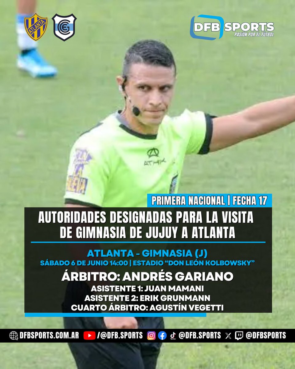 DFBSports's tweet photo. 🏆 #PrimeraNacional

ANDRÉS GARIANO SERÁ EL ÁRBITRO PARA EL CRUCE ENTRE ATLANTA Y GIMNASIA DE JUJUY

⚽ Todo listo para el partido de #GyEJujuy ante Atlanta este sábado a las 14:00.

Autoridades:
• Árbitro: Andrés Gariano
• Asistente 1: Juan Mamani
• Asistente 2: Erik Grunmann
• Cuarto árbitro: Agustín Vegetti

Cruce de punteros (27 pts) y duelo de los hermanos Pellerano en los bancos. Transmite LPF PLAY.