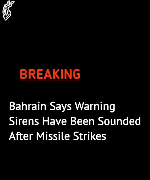 editor_pakfront's tweet photo. 🚨BREAKING: Bahrain's interior ministry said on Wednesday that a warning siren had been sounded and urged citizens and residents to remain calm and head to the nearest safe place. https://t.co/t5yajxiVNH