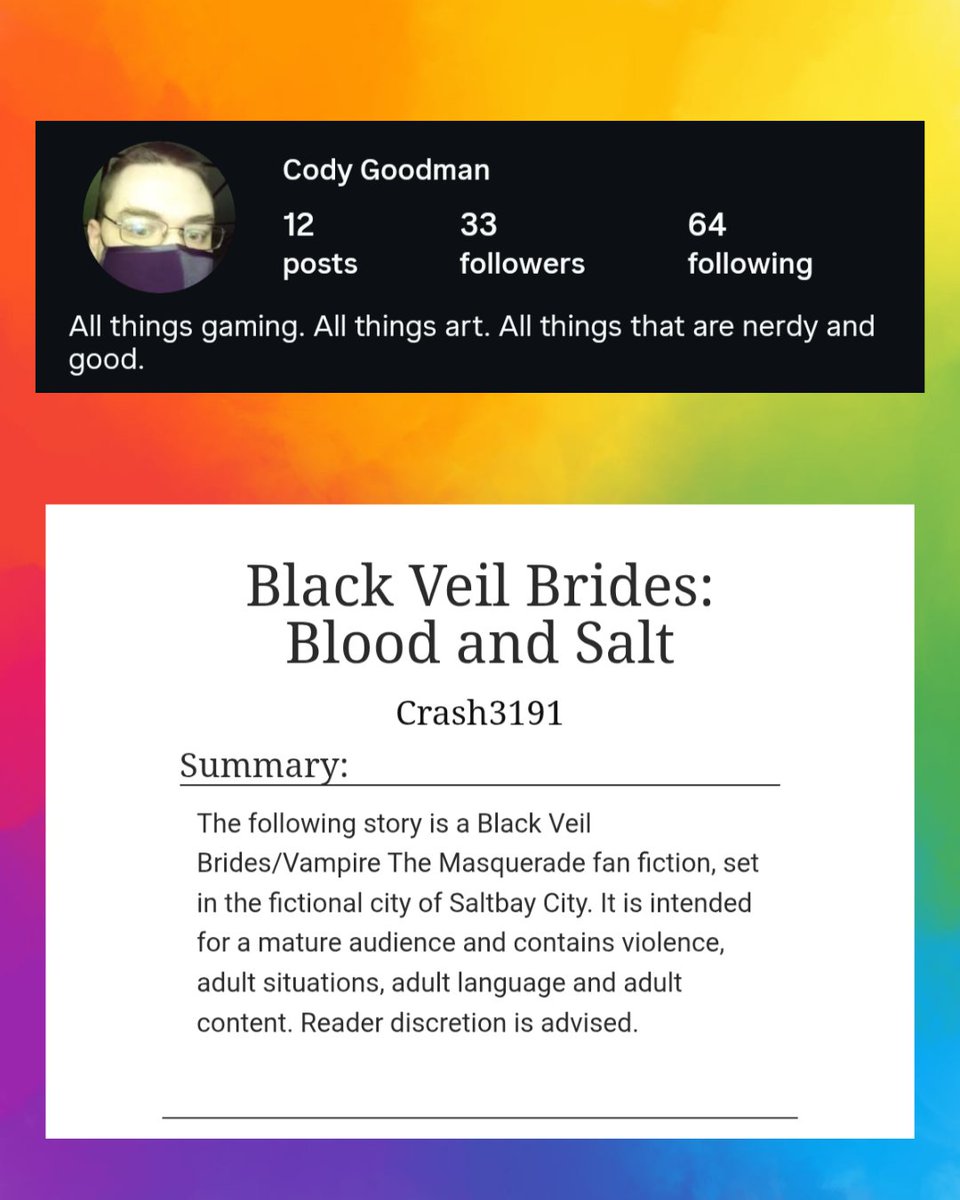 Zachary_Starr_'s tweet photo. This Pride Month, I’m highlighting queer creators on the blog — starting with Cody Goodman, a gay writer blending Vampire: The Masquerade, Black Veil Brides, fandom, survival, and the reminder that “we are not alone in the dark so long as we have each other.”

Read the feature on my blog! 🌈🖤

@GraniteBoyo6 
@BVBVampireguy