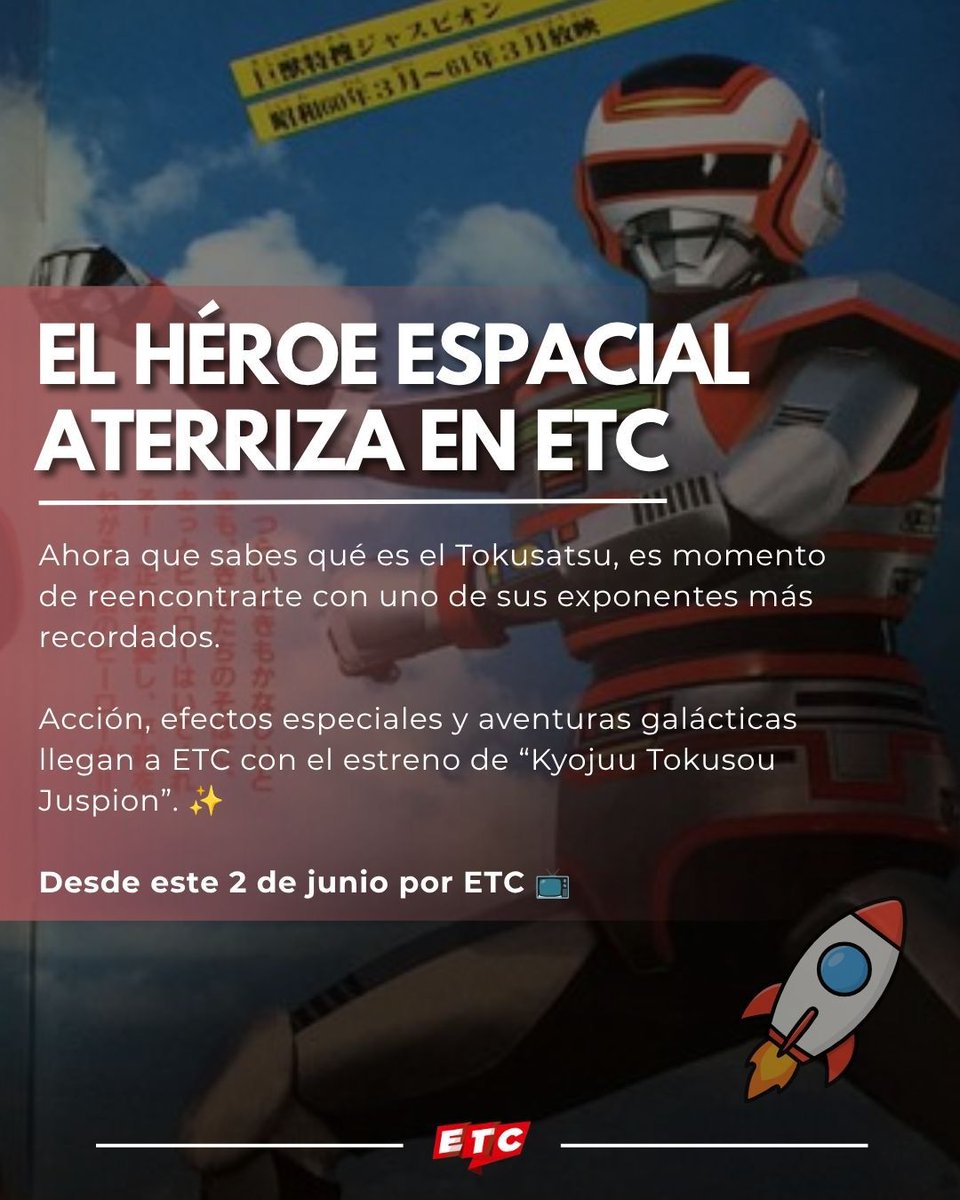 ETCTV_OFICIAL's tweet photo. ¿Sabías qué significa el concepto  “Tokusatsu?” 👀

Descubre el origen de este icónico género japonés y celebra junto a nosotros el estreno de “Kyojuu Tokusou Juspion” en ETC 💥🤖

Disfrútalo desde este 2 de junio ⚡️ 

#Tokusatsu #Juspion #ETC #Programación #Japón https://t.co/aRmSdxuYsW
