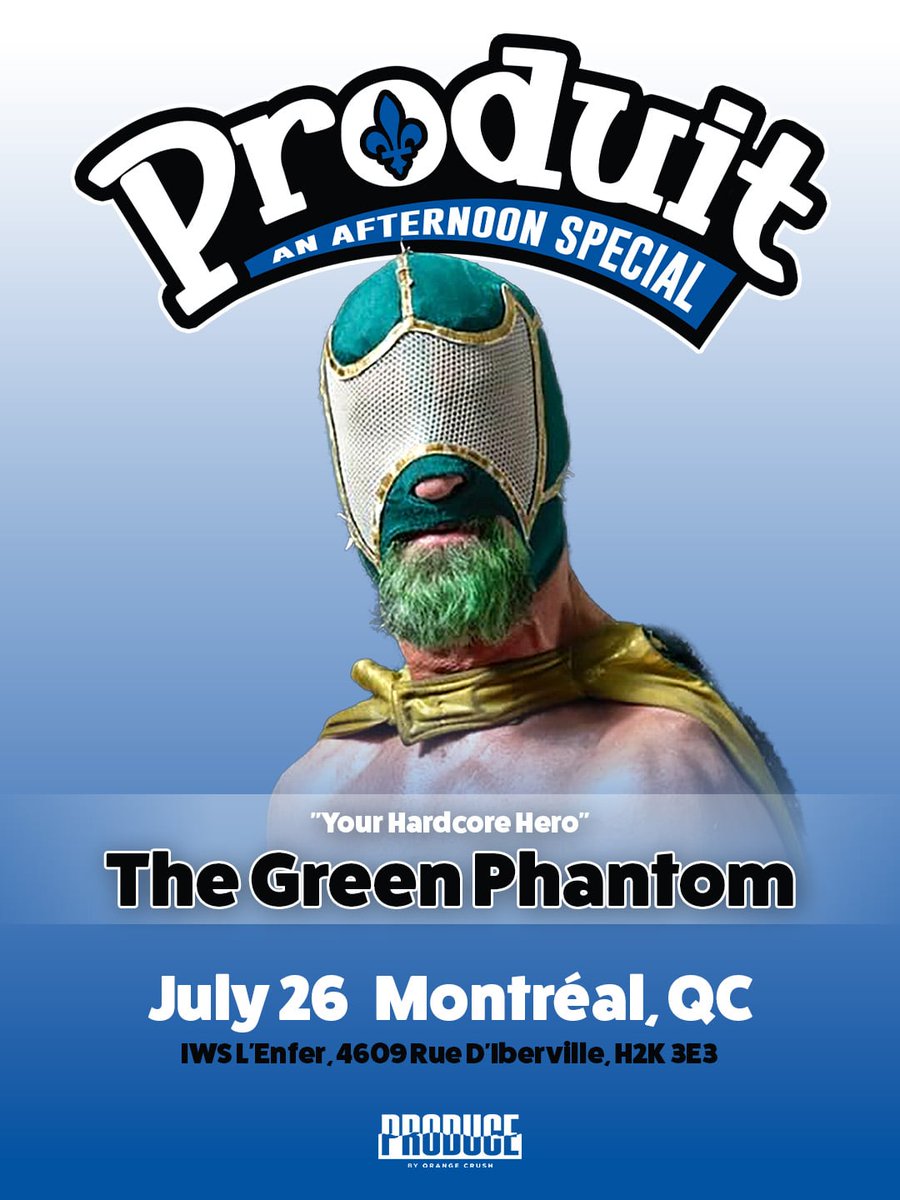 PRODUCENYC's tweet photo. THE GREEN PHANTOM maks his PRODUCE debut in Montreal!

PRODUIT
An Afternoon Special

Sunday, July 26 at 1 PM
IWS L'Enfer
4609 Rue D'Iberville

10 minutes from the Bell Centre!

Tickets on-sale now!

https://t.co/jD8VWntMx7 https://t.co/MJyBpfkXoR