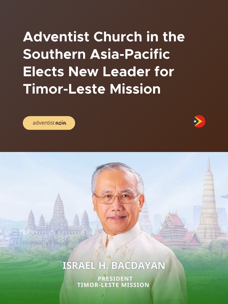 adventistasia's tweet photo. Ministry is a journey of purpose. 

With 4+ decades of church leadership, Pastor Israel H. Bacdayan is appointed President of the Timor-Leste Mission. 

From building local churches to equipping leaders, his focus is expanding the message of Jesus. https://t.co/UxNZLQ9orU