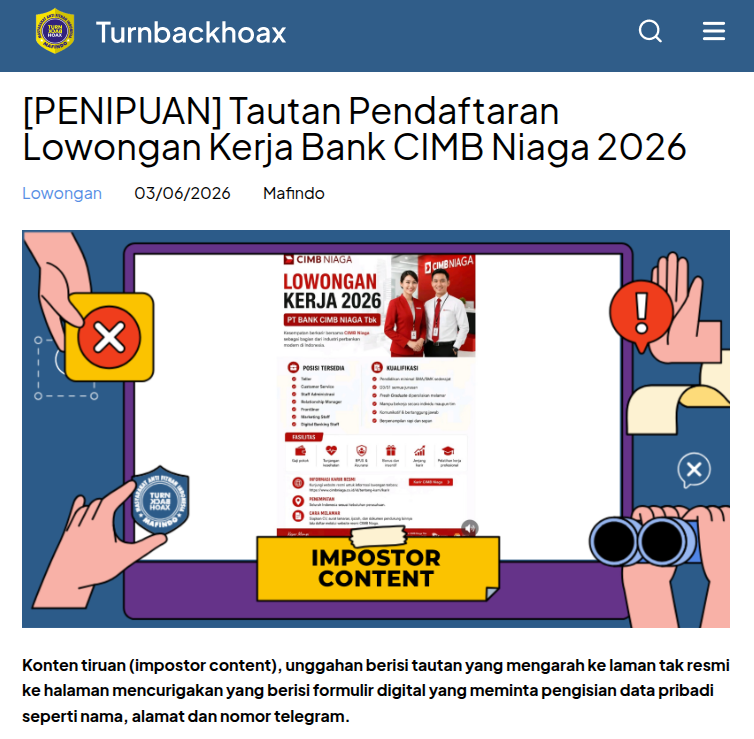 TurnBackHoax's tweet photo. ⚠ Tautan Pendaftaran Lowongan Kerja Bank CIMB Niaga 2026 

✅ Konten tiruan (impostor content), unggahan berisi tautan yang mengarah ke laman tak resmi ke halaman mencurigakan yang berisi formulir digital yang meminta pengisian data pribadi seperti nama, alamat dan nomor telegram. 

🔗 Selengkapnya di https://t.co/3T7IYGFxS6 #LawanHoax #TurnBackHoax #MAFINDO