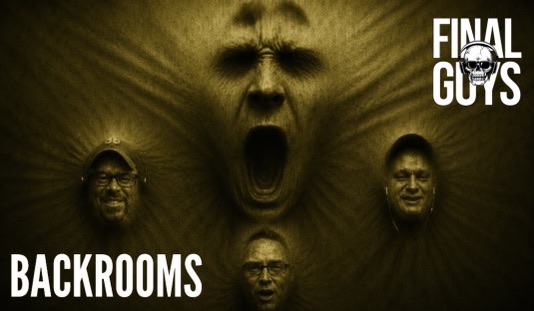 FinalGuys's tweet photo. This week we make room for Backrooms. This one is the talk of the town right now. See what we think. Plus all the usual Final Guys stuff. https://t.co/0xLAjtnJTP https://t.co/gpMkB3PFqB