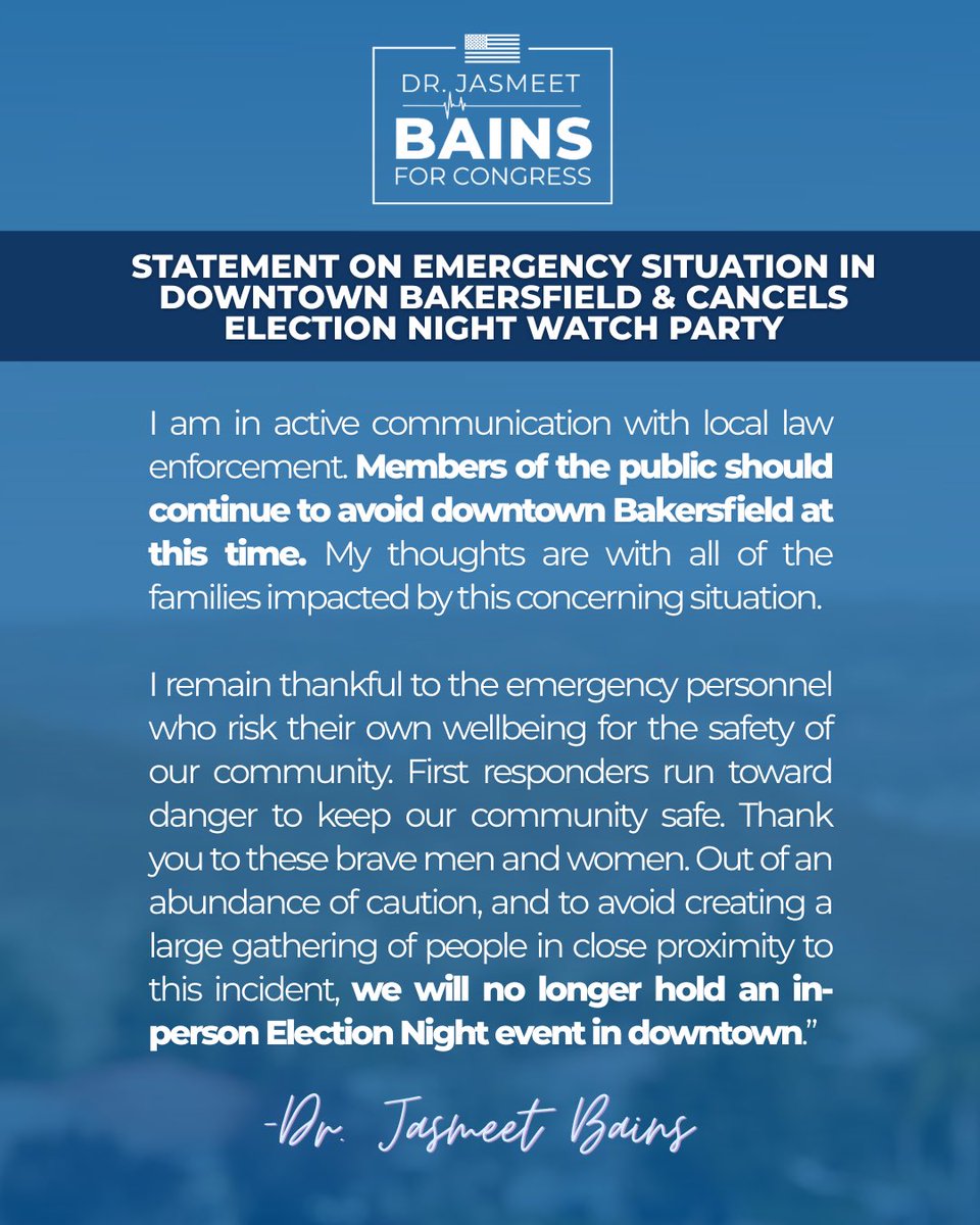 DrJasmeetBains's tweet photo. Our community’s safety comes first. We have canceled our Election Night event and encourage everyone to avoid downtown #Bakersfield and follow law enforcement guidance. https://t.co/sQ0nHFZ9BN