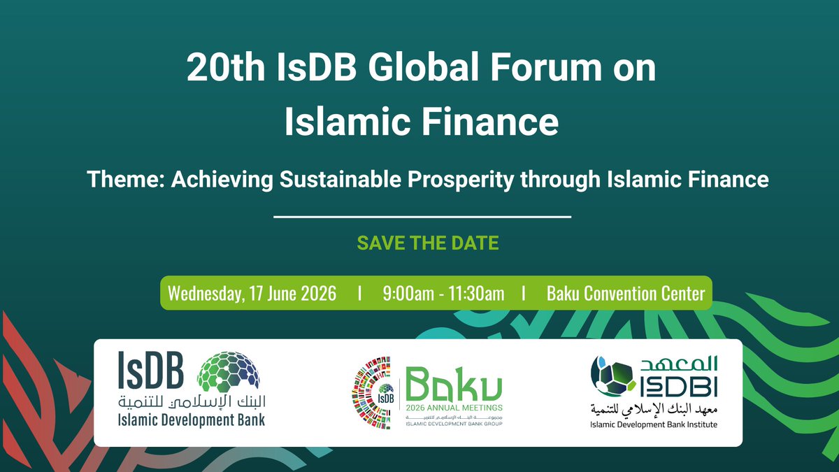 isdbinstitute's tweet photo. The 20th IsDB Global Forum on Islamic Finance will take place on 17 June during the IsDB Group Annual Meetings in Baku.

Forum will focus on the role of Islamic finance in fostering regional integration and sustainable prosperity among member countries.

More information: https://t.co/sLQKbQFgix 

#2026IsDBGroupAMs #RegionalIntegration #IslamicFinance #Baku #Azerbaijan