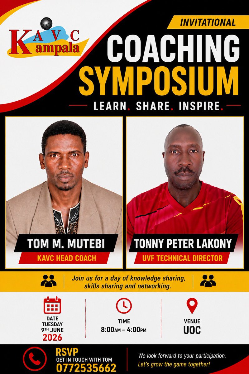 KAVCUGANDA's tweet photo. KAVC Invitational Coaching Symposium 2026 🏐🔥

Join Tom M. Mutebi and Tonny Peter Lakony for insightful discussions, practical coaching knowledge, and valuable networking opportunities.

📅 9th June 2026
⏰ 8:00 AM – 4:00 PM
📍 UOC

📞 RSVP: 0772535662
#KAVCOurWorld https://t.co/8wLAzubFEO