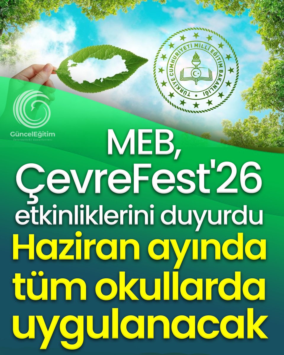 GuncelEgitim's tweet photo. MEB, ''ÇevreFest'26'' etkinliklerini duyurdu. Haziran ayında tüm okullarda uygulanacak: https://t.co/eLnxcaiEv1 https://t.co/gfCpING6vA