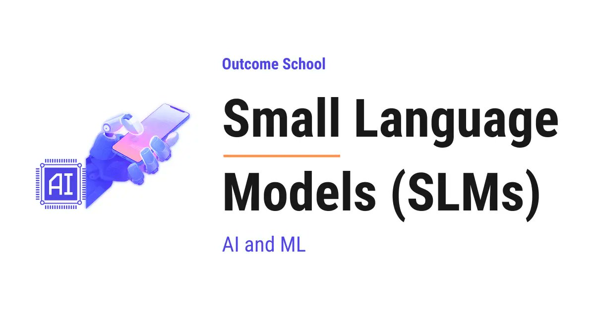 小型语言模型（SLM）详解：定义、优势与应用