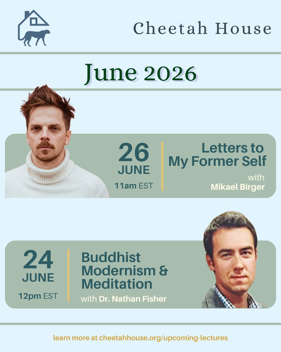 CheetahHouseOrg's tweet photo. June @ Cheetah House!
6/24, 12pm EST: Dr. Nathan Fisher explores "Buddhist Modernism" &amp; how modern assumptions impact meditation challenges. Save 60% with code EBNATHAN (exp 6/10).

6/26, 11am EST: Letters to My Former Self with Mikael Birger. A story that shows you're not alone. https://t.co/Ks2BPiSfeH