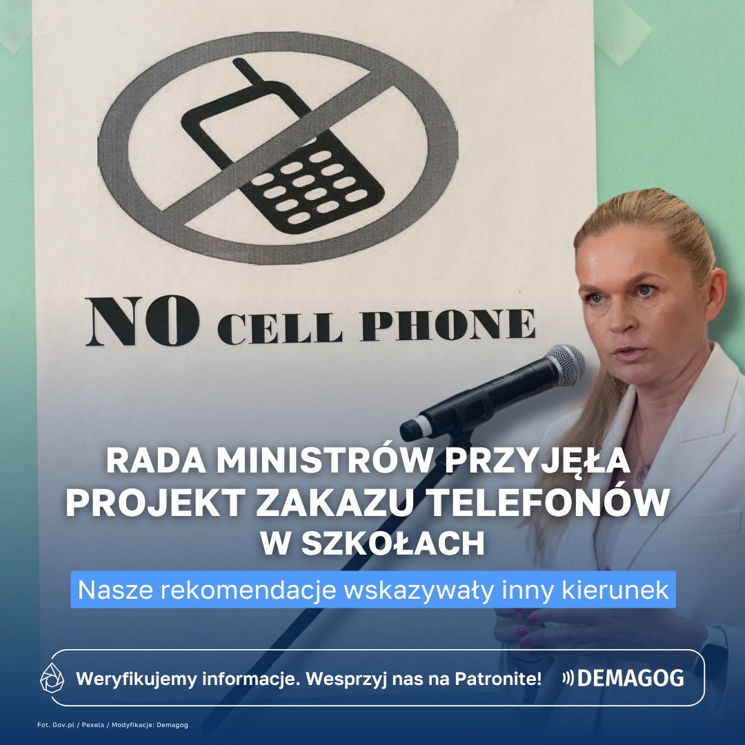 DemagogPL's tweet photo. 📱 2 czerwca Rada Ministrów przyjęła projekt ustawy zakazującej używania smartfonów w szkołach podstawowych. Nowe przepisy mają obowiązywać już od 1 września 2026 roku, a do 31 października szkoły będą miały czas na dostosowanie swoich statutów do zmienionych przepisów.

❓ O tym, czy aby na pewno zakazy są najlepszym rozwiązaniem, pisaliśmy już kilka miesięcy temu.

✍️ Raport Diagnoza Młodzieży 2026 przygotowany z inicjatywy @barbaraanowacka wskazuje, że 71% młodych deklaruje uzależnienie od telefonów komórkowych, 73% dzieci w wieku 12-14 lat wie, gdzie znaleźć pornografię, a 44% osób w wieku 13-16 lat nie wie, jak odróżnić w internecie prawdę od fałszu. Ministra pomija jednak, że w tym samym raporcie wybrzmiewa, że zakazy nie są remedium na problemy młodych.

❓ Rządzący powołują się https://t.co/bjlsc6TSop. także na raport OECD z 2024 roku. I ta publikacja wskazuje, że skuteczność zakazów nie jest jednoznaczna.

❗ Jednocześnie istnieją także badania wskazujące na zalety korzystania z telefonów w szkołach. W @krytyka   Piotr Wójcik przywołał badania dr Aarona Chenga z London School of Economics, który w przeprowadzonym przez siebie eksperymencie wskazał, że uczniowie osiągają lepsze wyniki, gdy korzystają z telefonów, tyle że pod nadzorem nauczyciela.

🗣️ Zdaniem dr hab. Eweliny Smoktunowicz od zakazów ważniejsza jest realna pomoc. Według badaczki, zamiast skupiać się na czasie spędzonym przed ekranem, warto pytać: „Co dziecko robi w telefonie?”, „Czy sięga po niego z powodu braku wsparcia lub samotności?”, „Czy ma zapewnione inne ważne potrzeby – sen, ruch, relacje offline, naukę?”.

🔎 Przeczytaj analizę: https://t.co/wRGoGZF2E3