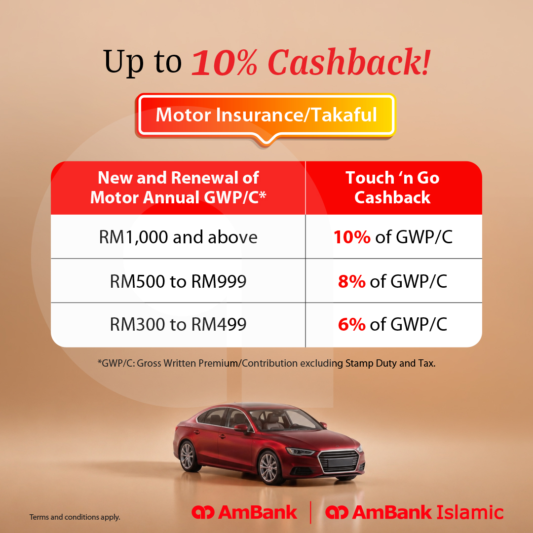 AmBankMY's tweet photo. Get up to 10% Touch ‘n Go #Cashback when you sign up or renew your motor or non-motor #insurance/#takaful with us today!

Campaign Period: 1 April 2026 - 30 June 2026
Learn more at https://t.co/1KvyzPhBSO
Terms and conditions apply.

#AmBank #SmartShield https://t.co/386ELBlfBz