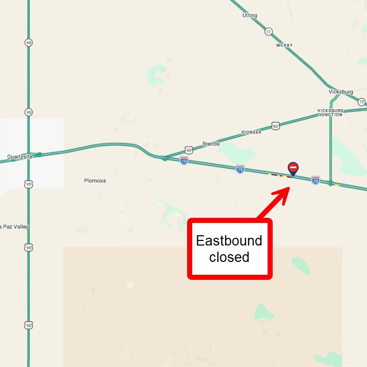 CLOSURE* I-10 eastbound is closed east of Quartzsite due to a