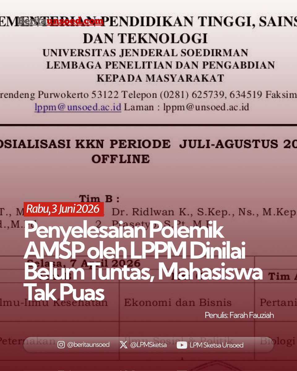 LPMSketsa's tweet photo. [BERITA] | Penyelesaian Polemik AMSP oleh LPPM Dinilai Belum Tuntas, Mahasiswa Tak Puas

Oleh: Farah Fauziah

Sosialisasi KKN Universitas Jenderal Soedirman periode Juli–Agustus 2026 memicu kontroversi.

Editor: Artika Putri Kinanti

Baca selengkapnya di https://t.co/0IXeSXeWfT https://t.co/JJkAmuerDy