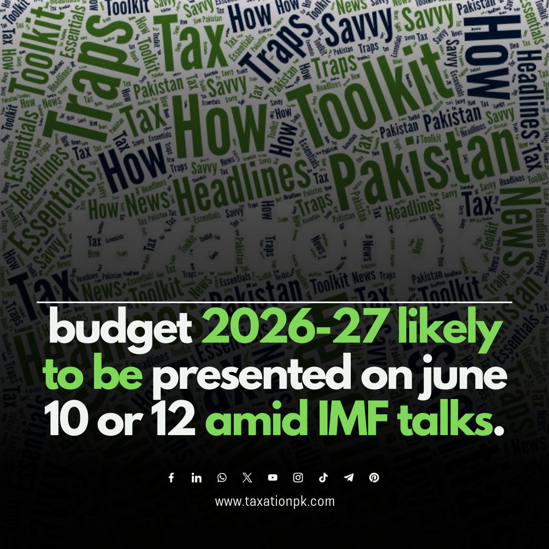 iTaxationPk's tweet photo. Pakistan may present the Budget 2026-27 on June 10 or 12 as negotiations with the IMF continue over tax targets, spending plans, and fiscal reforms.
Read More: https://t.co/S7dHQrP2WP
#Budget202627 #PakistanBudget #IMF #FBR #TaxTarget #FederalBudget #PakistanEconomy #TaxationPk https://t.co/ov4sv45jY6