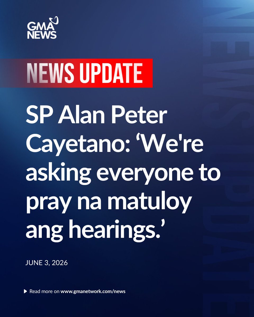gmanews's tweet photo. 'SANA MATULOY ANG BLUE RIBBON COMMITTEE HEARING'

Nanawagan si Senate President Alan Peter Cayetano sa taumbayan na ipagdasal na sana matuloy ang Blue Ribbon Committee hearing na nakatakda bukas, June 4, 2026.

Panoorin ang kaniyang livestream: https://t.co/2kxtPVo6GQ https://t.co/BPa6XTbNGG
