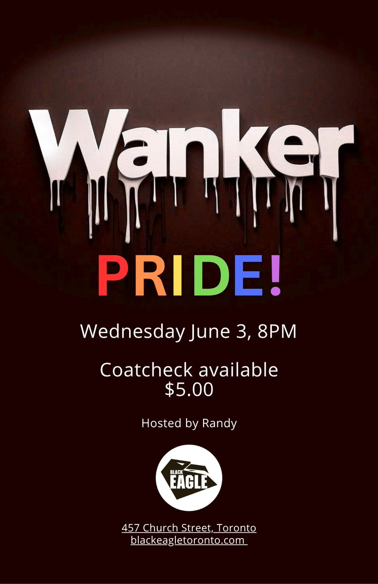 RandyScorcherb8's tweet photo. WANKER events at the Black Eagle Toronto. The next one is Wednesday June 3, 8pm.  Underwear or less required.

Enjoy some well spent bonding time with the company of other like-minded folks in an intimate group setting. Consent, Of Course, Key!

https://t.co/5GGB5y9Dsv https://t.co/6jWYIrQ1qA