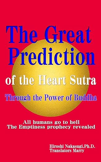 saeko888's tweet photo. The Great Prediction of the Heart Sutra Through the Power of Buddha: All humans go to hell The sky prophecy revealed (般若心経の大予言 Book 2) (English Edition) Kindle版 https://t.co/MwgTVf5h6F