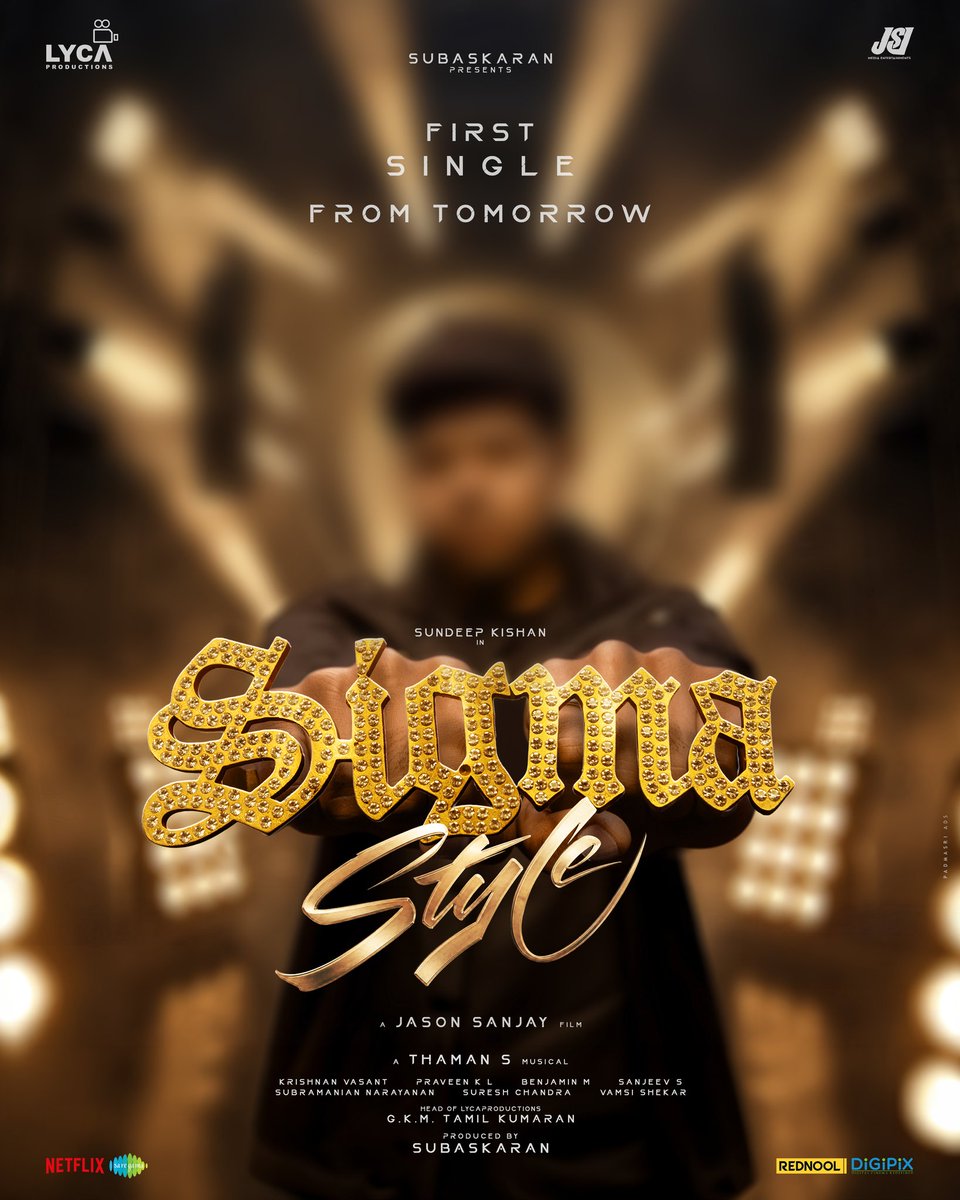 official_jsj's tweet photo. Every heist has its own style. ⚡️ The first single #SigmaStyle from #SIGMA drops tomorrow. 🔥 Countdown begins. 🤩

 @LycaProductions #Subaskaran @gkmtamilkumaran @sundeepkishan @MusicThaman @fariaabdullah2 #RajuSundaram #SampathRaj @shivpanditt @follow_anbu @yogjapee @MagaAnan @sheelaActress #Kamalesh #KiranKonda @Cinemainmygenes @krishnanvasant @Dir_sanjeev #BenjaminM @hariharalorven @venkataction1 @silvastunt @casey_surya24 @ananth_designer #ShadabRayeen @SureshChandraa @UrsVamsiShekar @AbdulNassarOffl @DoneChannel1
@Netflix_INSouth
@saregamasouth
