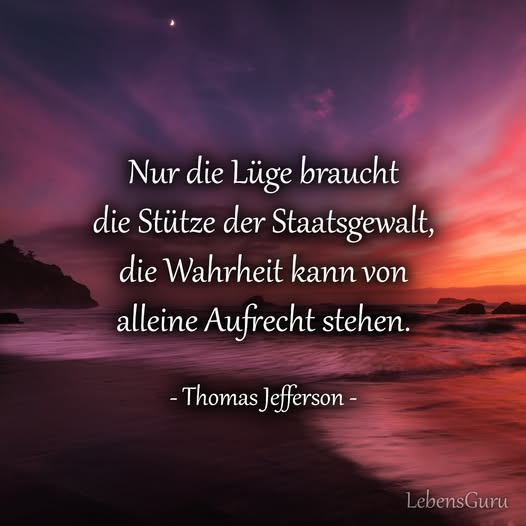 RudolfR20's tweet photo. .
Nur die Lüge braucht Staatsgewalt.
Die Wahrheit steht von alleine aufrecht.

Thomas Jefferson https://t.co/7SrAUDHmmA