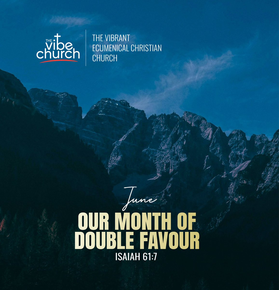 TheVibe_Church's tweet photo. Welcome to June — Our Month of Double Favour.

"Instead of your shame you shall have double honour, and instead of confusion they shall rejoice in their portion; therefore in their land they shall possess double, everlasting joy shall be theirs."
— Isaiah 61:7 https://t.co/HwOUbcnnu8