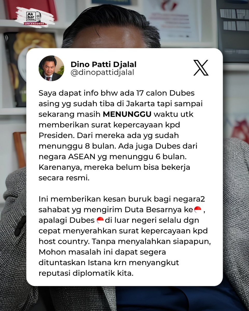 AFCensored's tweet photo. Sebanyak 17 calon Duta Besar (Dubes) dari negara-negara sahabat dilaporkan terjebak dalam ketidakpastian administratif di Jakarta. Meski telah tiba di Indonesia, para diplomat tersebut belum dapat menjalankan fungsi diplomasi secara legal akibat belum terlaksananya upacara- https://t.co/DcXEj4sd0C