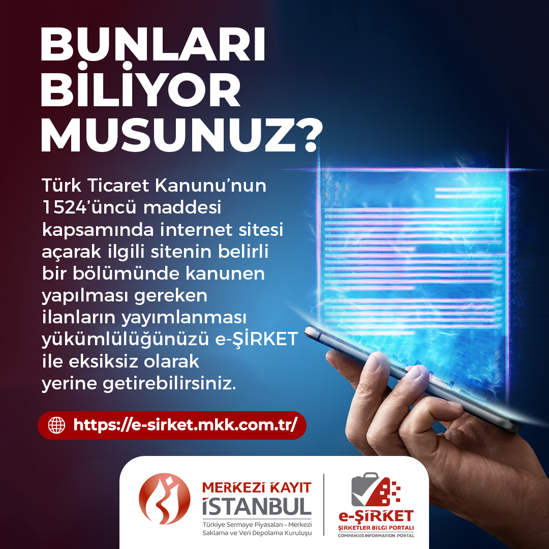 MerkeziKayitTur's tweet photo. Türk Ticaret Kanunu’nun 1524’üncü maddesi kapsamında internet sitesi açarak ilgili sitenin belirli bir bölümünde kanunen yapılması gereken ilanların yayımlanması yükümlülüğünüzü e-ŞİRKET ile eksiksiz olarak yerine getirebilirsiniz. 
e-ŞİRKET’e erişmek için tıklayınız: https://t.co/YHR9a85lar
#MKK #eŞİRKET