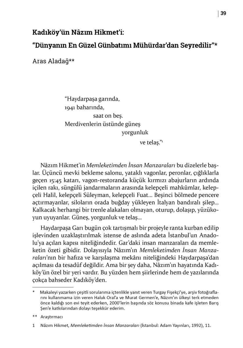 Kadikoy_Akademi's tweet photo. Nâzım Hikmet'i ölüm yıldönümünde saygıyla anıyoruz.

"Bir Hafızanın Peşinde Kadıköy" kitabımızda Nâzım'ın Kadıköy günlerini ele alan "Kadıköy'ün Nâzım Hikmet'i: Dünyanın En Güzel Günbatımı Mühürdar'dan Seyredilir" makalesine yer vermiştik.

Kitap hakkında:
https://t.co/Ik0K6C9g7T https://t.co/88fw7IdCoP