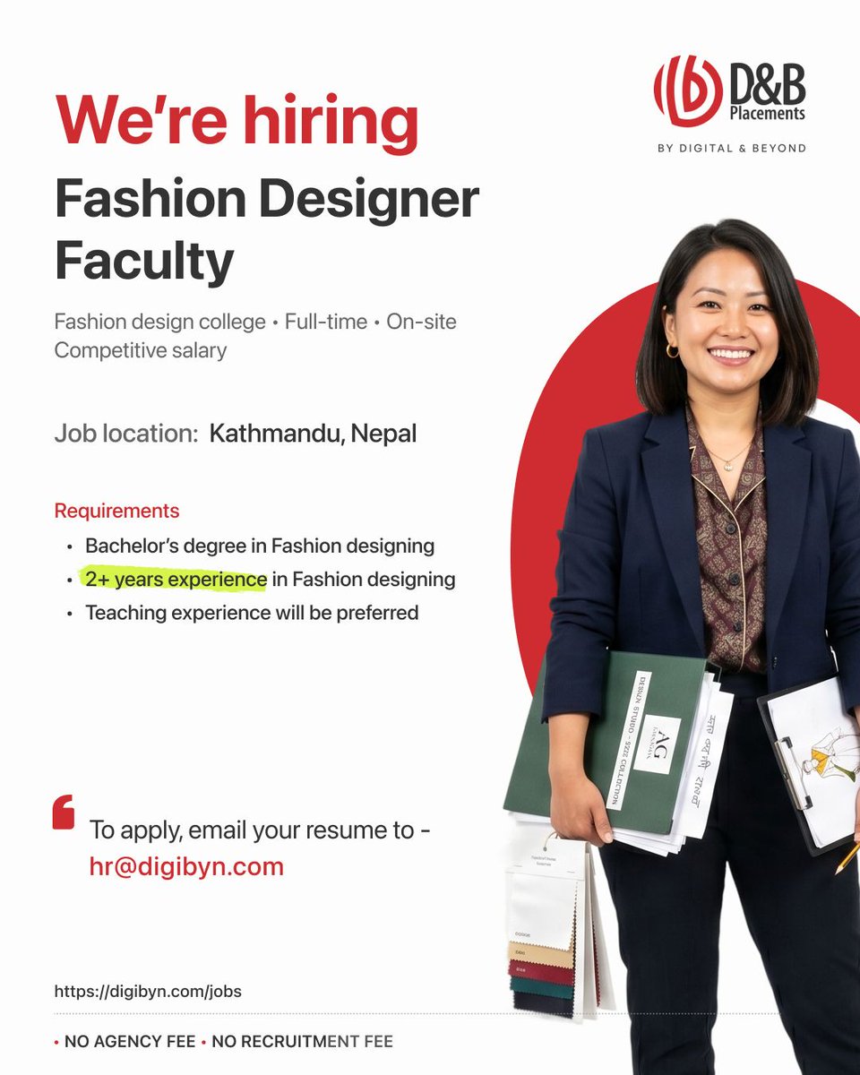 dnbforpeople's tweet photo. Fashion Designer Faculty wanted in Kathmandu! Inspire future designers. 
Requires a Bachelor's degree &amp; 2+ yrs experience (teaching preferred). 

Salary negotiable. 

Email your CV to hr@digibyn.com. Comment "DETAILS" to get the full application link! https://t.co/StZnRPaiCU