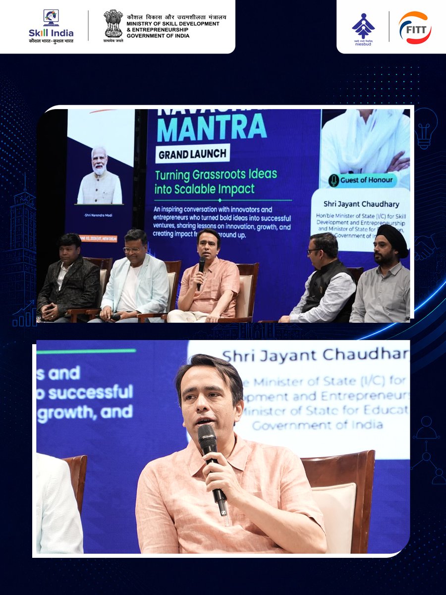 MSDESkillIndia's tweet photo. One conversation. Six leaders. A masterclass in innovation, resilience and entrepreneurship.

A highlight of the launch of #NavacharMantra was the fireside chat, “Navigating the Entrepreneurial Journey: From Grassroots Innovation to National Scale”, featuring Shri Jayant Chaudhary, Hon'ble Minister of State (Independent Charge) for Skill Development & Entrepreneurship and Minister of State for Education, alongside Shri Rajat Vardhan (ScaNxt Scientific Technologies), Shri Sandeep Agarwal (Droom), Shri Bipin Preet Singh (MobiKwik), Dr. Jagadis Gupta Kapuganti (Fruvetech), and Ms. Meenal Gupta (Easiofy Solutions).

From building in resource-constrained environments to scaling ideas into impactful enterprises, the discussion offered candid insights into the mindset, grit and purpose that drive successful entrepreneurship.

A fitting conversation for a platform dedicated to discovering and nurturing the next generation of innovators from across Bharat.

@PMOIndia @narendramodi @jayantrld @NITIAayog @mygovindia @airnewsalerts @PIB_India @MIB_India @GoI_MeitY @NIESBUDNOIDA @fitt_iitd @iitdelhi @SandeepAgg @letsdroom @ShopClues @BipinSingh @MobiKwik @rajat_vardhan @DrJagadisNIPGR

#SkillIndia #InnovationForBharat #IdeaToImpact #MSDE #NIESBUD #FITT #IITDelhi #Entrepreneurship #FromIdeaToEnterprise #ViksitBharat2047