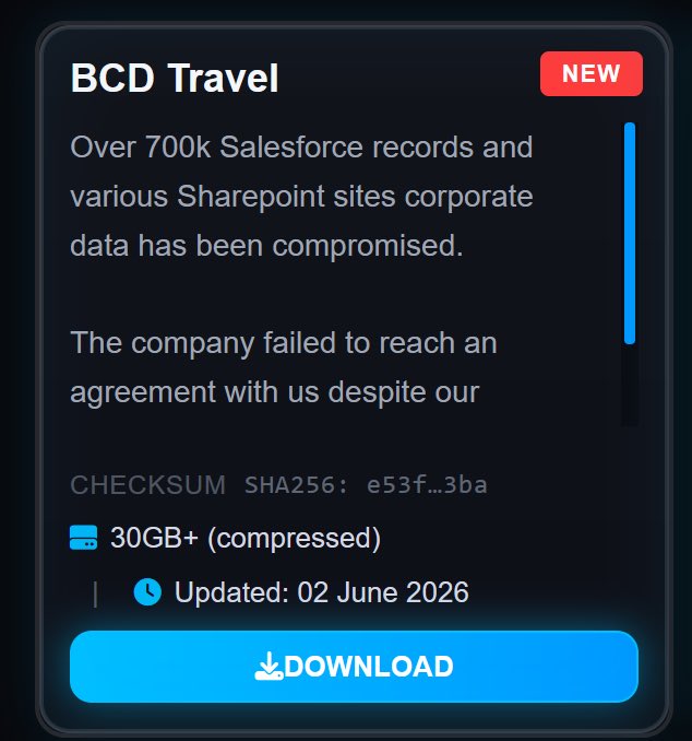 DailyDarkWeb's tweet photo. 🇨🇦 Canada: BCD Travel Data Allegedly Leaked by ShinyHunters Ransomware Group

* Threat actor claims to have compromised BCD Travel after failed extortion negotiations

* Listing alleges theft of more than 700,000 Salesforce records and data from multiple SharePoint environments

* Attackers claim to possess over 30 GB of compressed data

* Stolen information allegedly includes internal corporate documents, customer records, and business-related data

* The leak was updated on June 2, 2026, suggesting ongoing activity or additional data publication

Analyst Note:

BCD Travel is one of the world's largest corporate travel management companies, serving multinational organizations and government entities. If the claims are accurate, exposure of Salesforce and SharePoint environments could provide attackers with valuable customer information, internal business processes, contracts, travel records, and operational intelligence. At this stage, the claims should be considered unverified until confirmed by the organization or independent analysis. 

#DDW #Intelligence #DarkWeb #BCDTravel