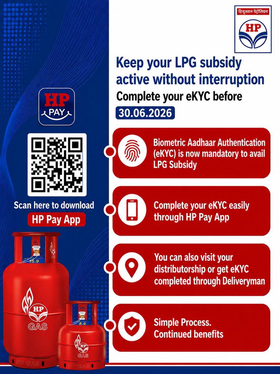 HPCL's tweet photo. Biometric Aadhaar Authentication is now mandatory to avail LPG Subsidy.

Complete your EKYC before 30.06.2026 through HP PAY App or by visiting your distributorship to ensure uninterrupted access to your LPG Subsidy benefits.

Scan the QR code or click on below links to download HP PAY App

Android : https://t.co/wofO9NwsIb
 
iOS : https://t.co/6VPeBFQXGF 

@HardeepSPuri @PetroleumMin @TheSureshGopi @Secretary_MoPNG @neerajmittalias

#EKYC #LPGSubsidy #HPGas #HPPay #DeliveringHappiness #HPCL