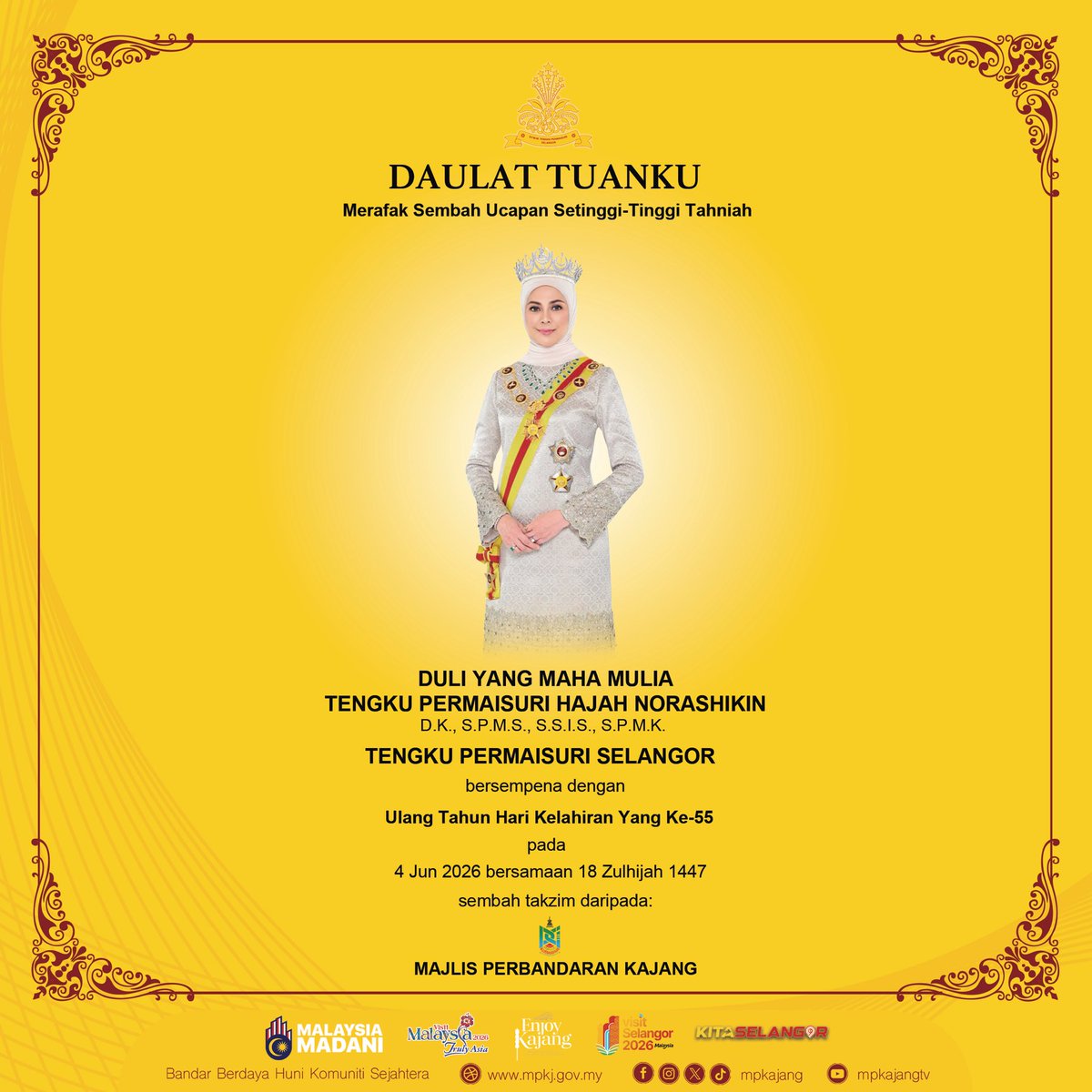 mpkajang's tweet photo. Daulat Tuanku

Merafak sembah ucapan setinggi-tinggi tahniah dan ucapan selamat kepada Duli Yang Maha Mulia Tengku Permaisuri Hajah Norashikin, Tengku Permaisuri Selangor bersempena dengan Ulang Tahun Hari Kelahiran Yang Ke-55 Duli Yang Maha Mulia Tuanku pada 4 Jun 2026. https://t.co/XhkxocoS3k