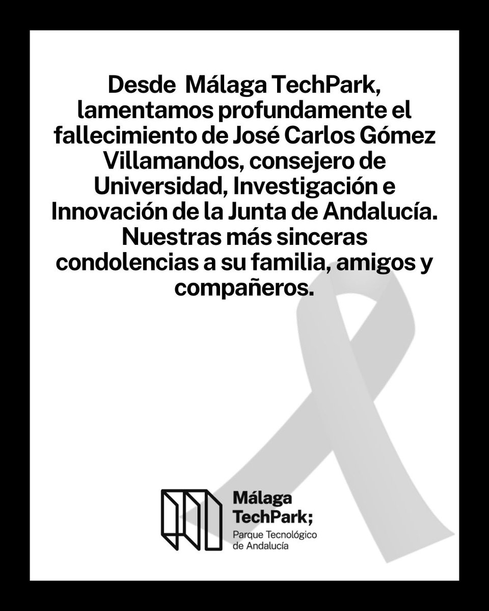 PTAMalaga's tweet photo. Desde #MálagaTechPark lamentamos profundamente el fallecimiento de José Carlos Gómez Villamandos, consejero de la @UniversidadAnd. 

Nuestras más sinceras condolencias a su familia, amigos y compañeros. https://t.co/IxuPge2bQ7