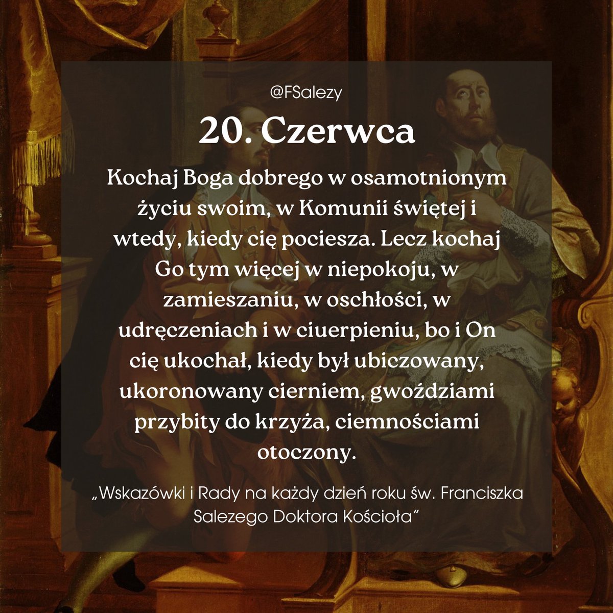FSalezy's tweet photo. 20. czerwca
#FranciszekSalezy https://t.co/JMpERgylq9
