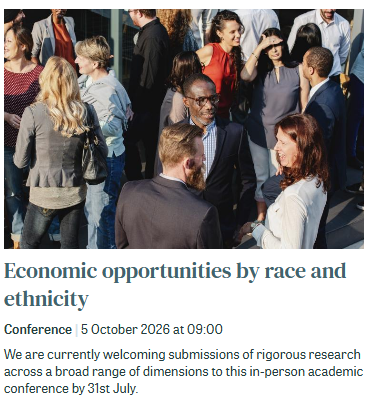 ImranRasul3's tweet photo. Call for papers: Workshop on Economic Opportunities by Race and Ethnicity @TheIFS

Deadline: July 31st - submissions from ECRs encouraged! 
Keynotes: Desmond Ang, Zachary Bleemer.  

https://t.co/m54u6NFEQ9

Please RT to help spread the word!
@PlattLucinda https://t.co/j8BrSAG3zf