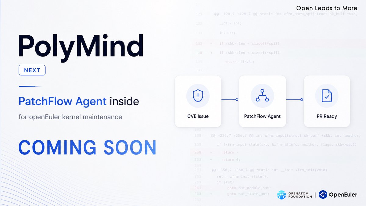 openEuler's tweet photo. PatchFlow Agent is already handling real vulnerability maintenance in openEuler.
✅Finding patches.
✅Analyzing branches.
✅Backporting changes.
✅Creating PRs.
The next step?
Bringing AI agents closer to developers.
PolyMind. Next generation. Coming this June. https://t.co/SbS4peAccA