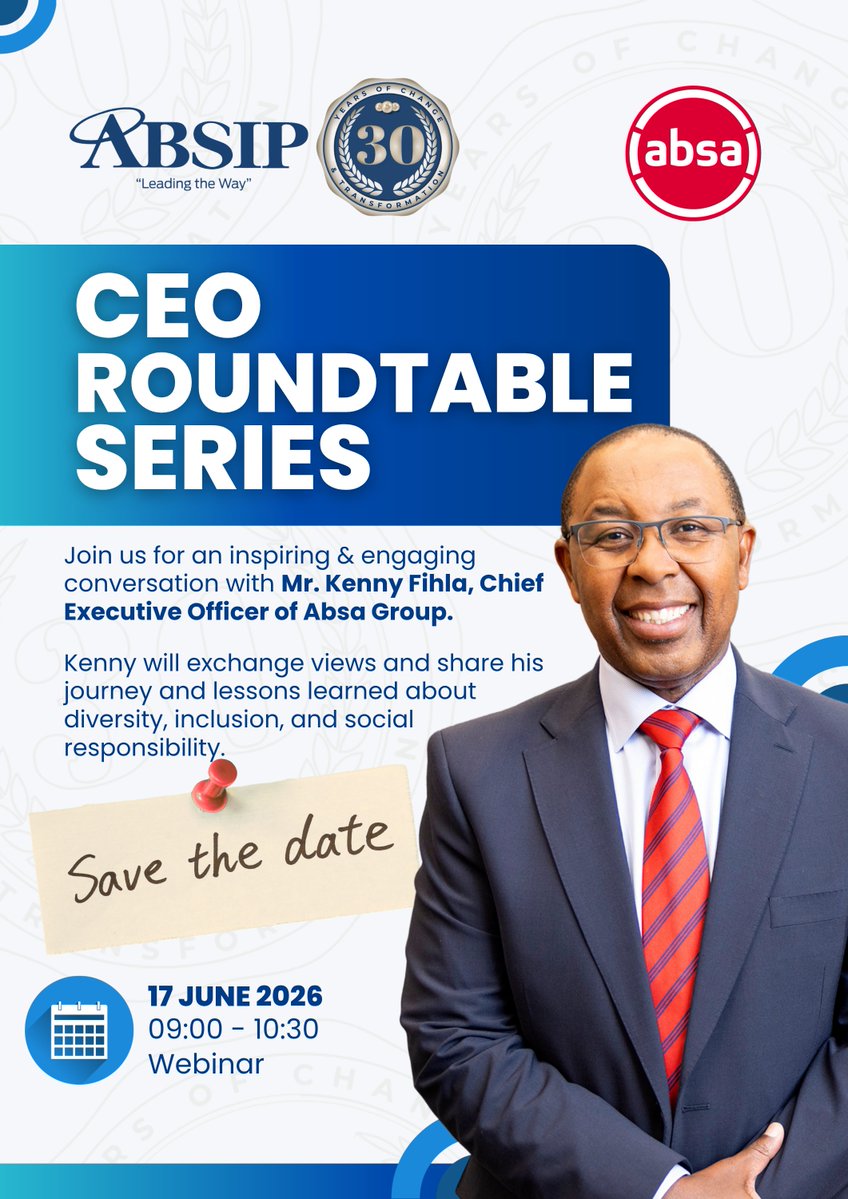 absip's tweet photo. The ABSIP CEO Roundtable series is a platform conceptualised by ABSIP to engage with CEOs of financial services institutions. As ABSIP, we strongly believe in active participation in our members’ transformation journey. This involves creating opportunities to exchange views and share journeys and lessons learned from decisions related to diversity, inclusion, and social responsibility.

We cordially invite you to join us for this Roundtable episode in partnership with Absa Group. This session will feature an in-depth, close-up, and exclusive fireside chat between ABSIP Secretary-General, Khaya Sithole and Absa Group CEO, Kenny Fihla.

Kindly find the details and registration information below.

𝗗𝗘𝗧𝗔𝗜𝗟𝗦 𝗢𝗙 𝗧𝗛𝗘 𝗪𝗘𝗕𝗜𝗡𝗔𝗥:

𝗗𝗮𝘁𝗲: Tuesday, 17 June 2026
𝗧𝗶𝗺𝗲: 09:00 – 10:30
𝗥𝗲𝗴𝗶𝘀𝘁𝗲𝗿 𝗵𝗲𝗿𝗲: https://t.co/3ZYPazqboD