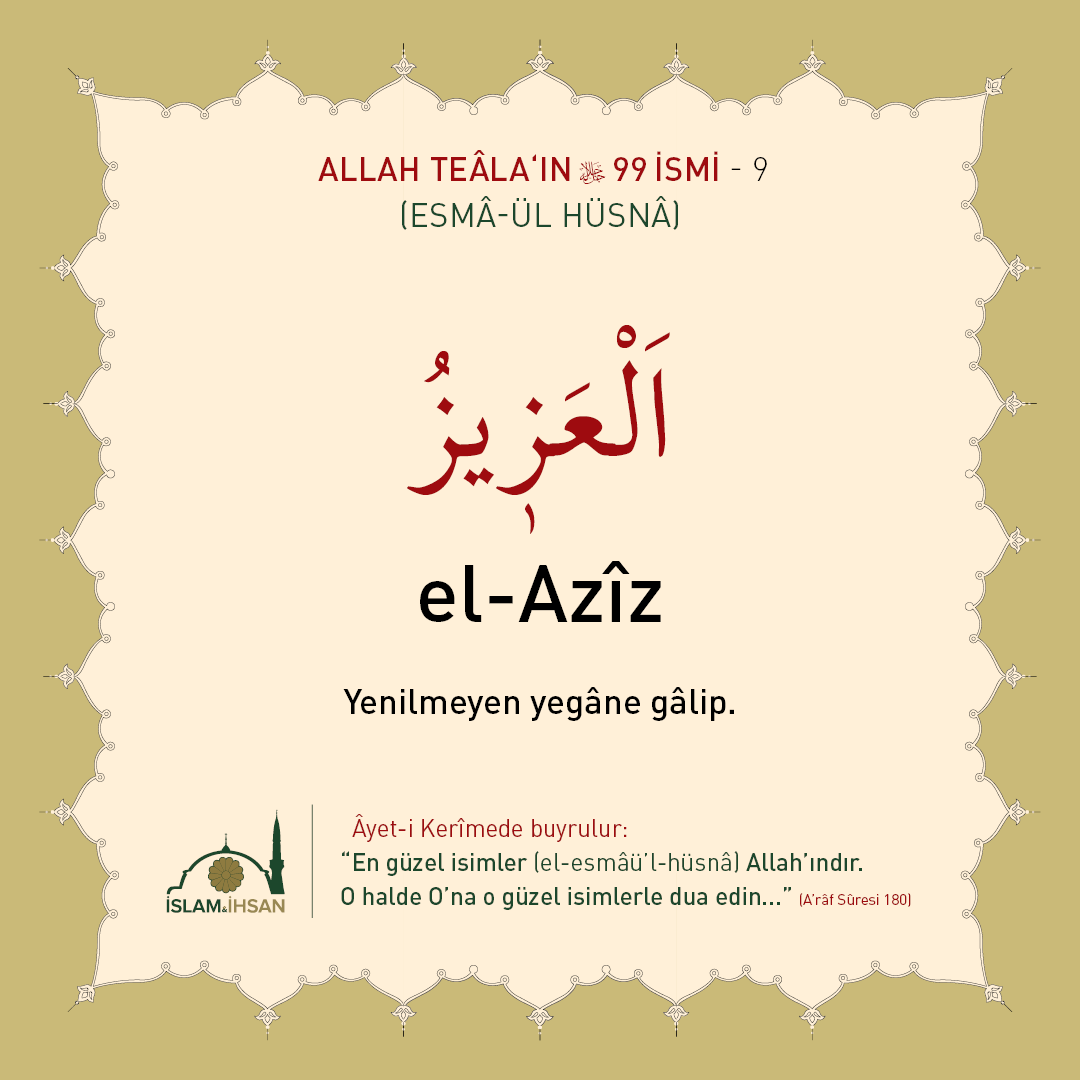 islamveihsan's tweet photo. el-Azîz: Yenilmeyen yegâne gâlip. #esmaülhüsna https://t.co/y6HtunD4iE